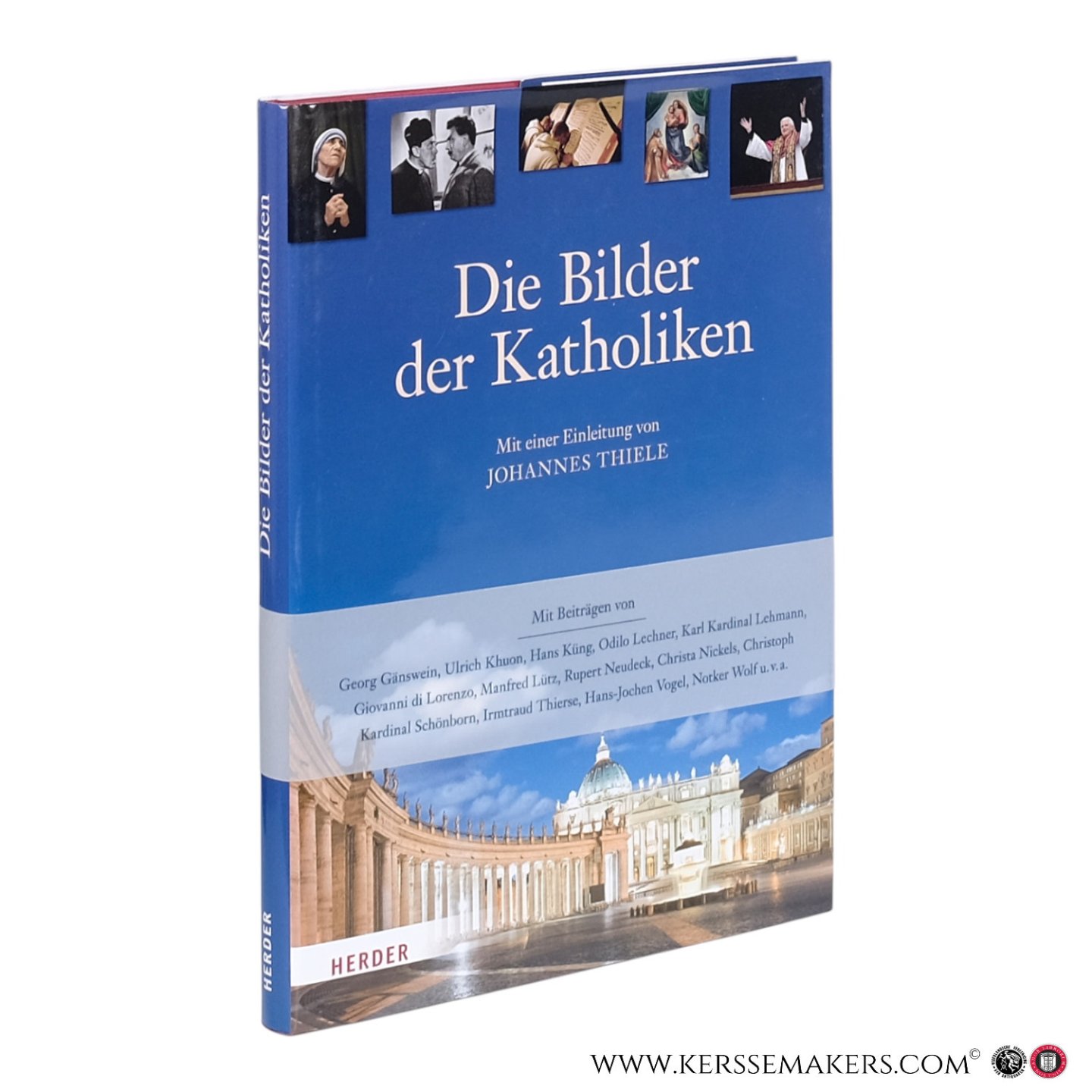 Thiele, Johannes (Hg.). - Die Bilder der Katholiken. Mit einer Einleitung von Johannes Thiele.
