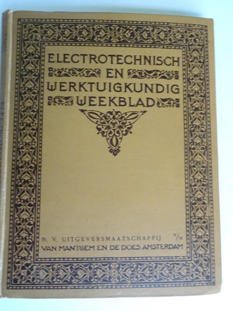  - Electrotechnisch en werktuigkundig weekblad. Jaargang XXVI, 1928.