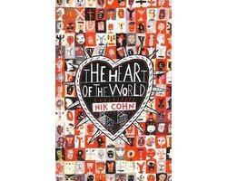 Nik Cohn - HEART OF THE WORLD,THE