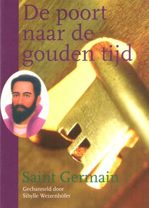 Saint Germain - De poort naar de gouden tijd. Gechanneld door Sibylle Weizenhofer