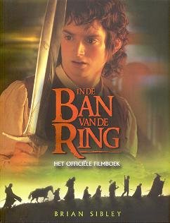 Sibley, Brian - In de Ban van de Ring: Het Officiële Filmboek