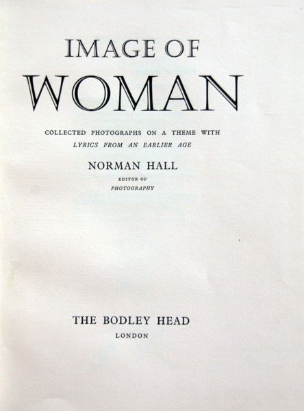Norman Hall - Image of Woman,collected photographs on a theme