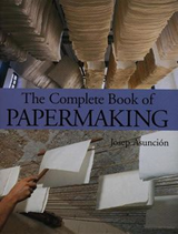 The Complete Book of Papermaking