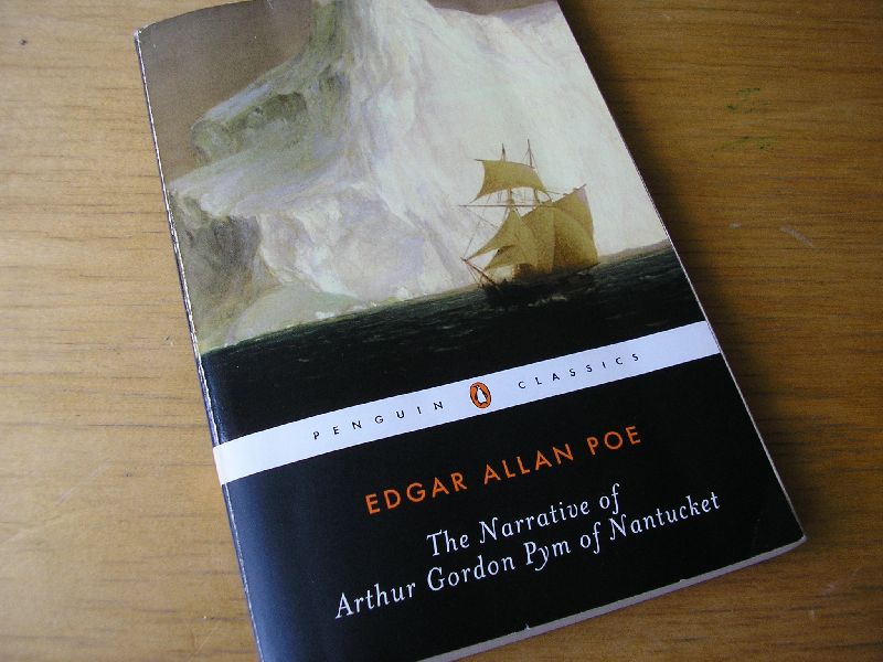 Poe, Edgar Allan - The Narrative of Arthur Gordon Pym of Nantucket