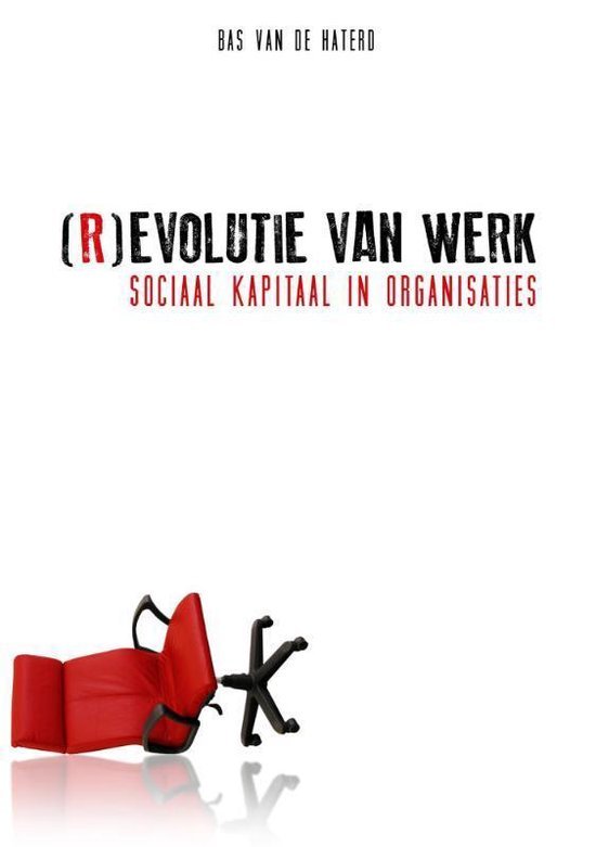 Haterd, Bas van de - (R)evolutie van werk