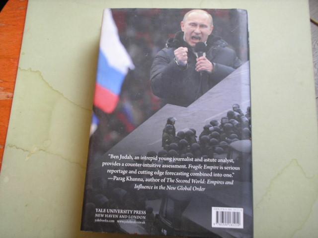 Judah, Ben - Fragile Empire. How Russia fell in and out of love with Vladimir Putin