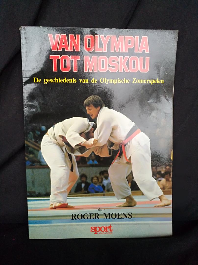 Roger Moens - Van Olympia tot Moskou