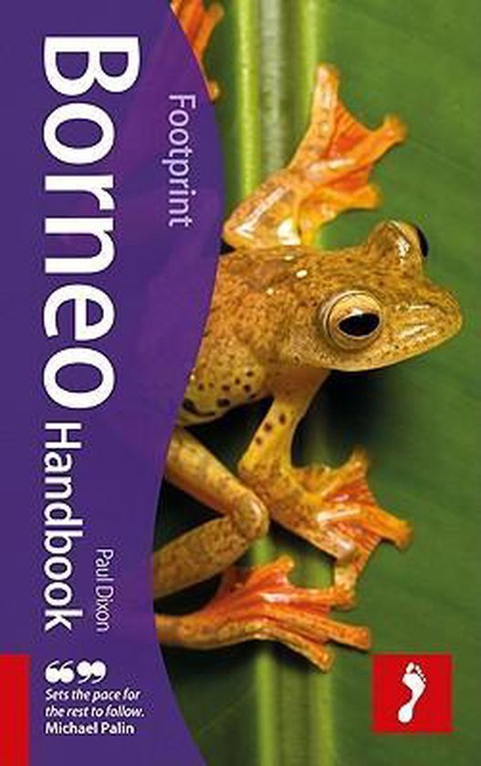 Dixon, Paul - Footprint Borneo Handbook