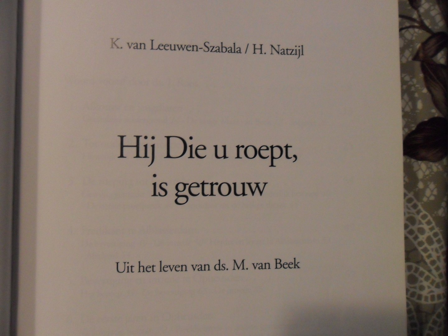 Leeuwen-Szabala van K. / Natzijl H. - Hij Die u roept, is getrouw
