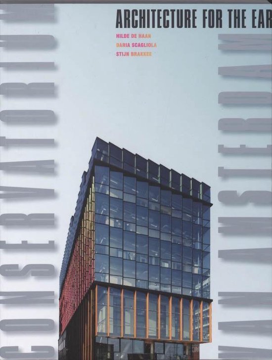 Haan, H. de, Scagliola, D., Brakkee, S. - Architecture for the Ear