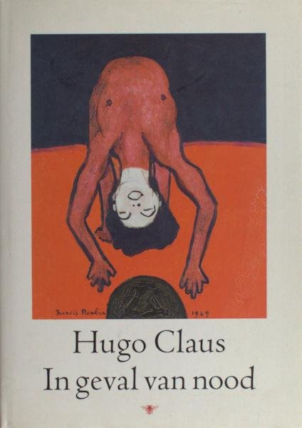 Claus, Hugo. - In geval van nood.