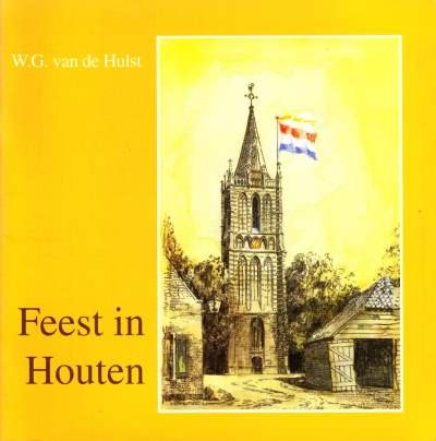 W.G. van de Hulst - Feest in Houten