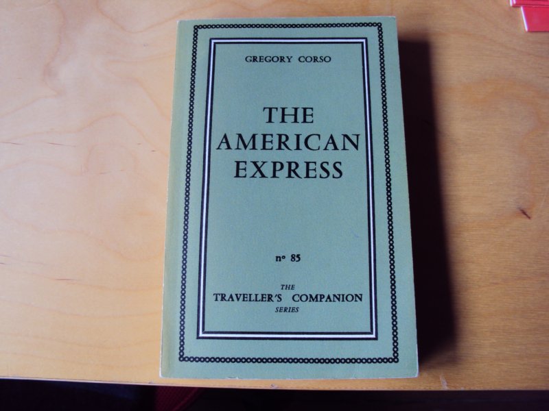 Corso, Gregory - The American Express (The Traveller's Companion Series no. 85)