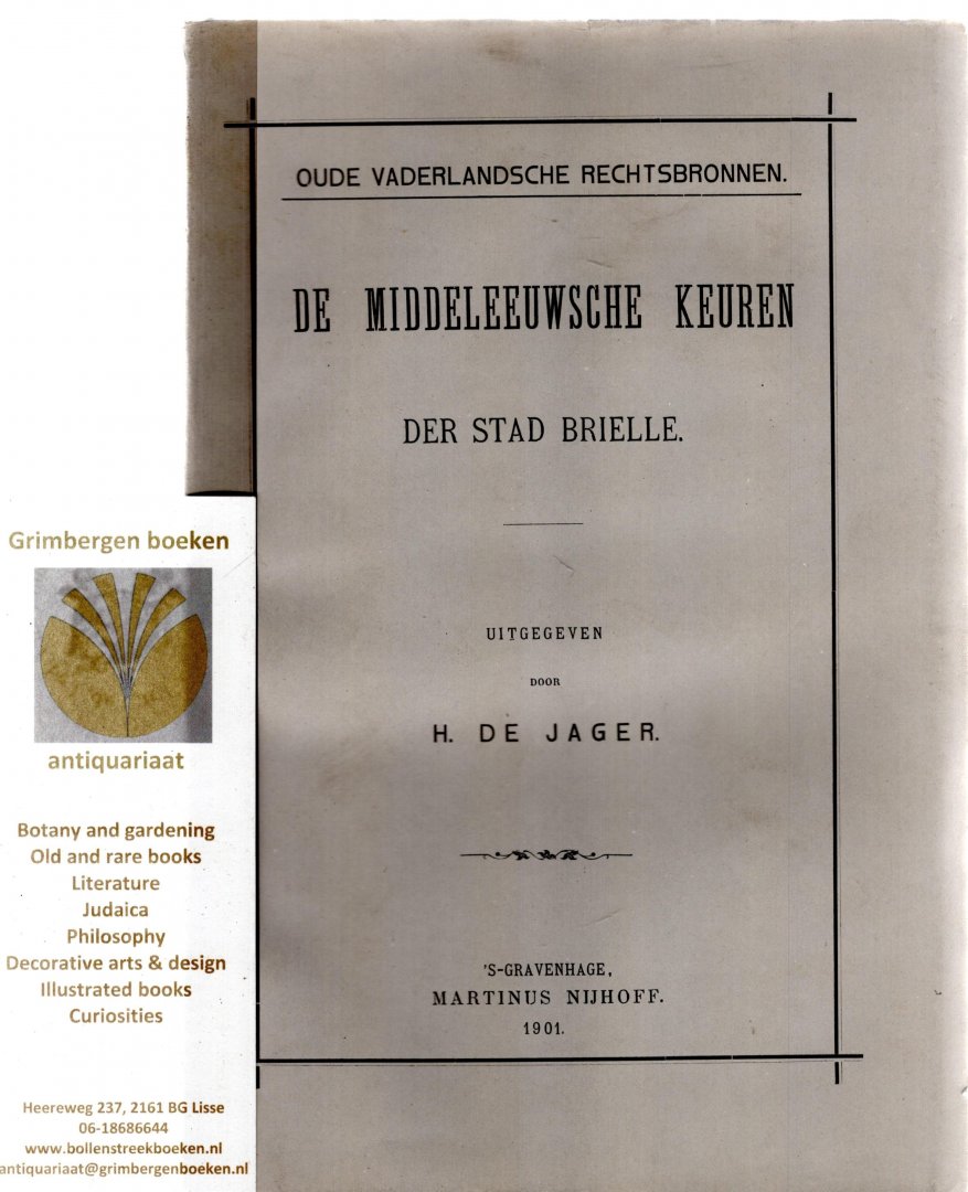 Jager, H de - De middeleeuwse keuren der stad Brielle