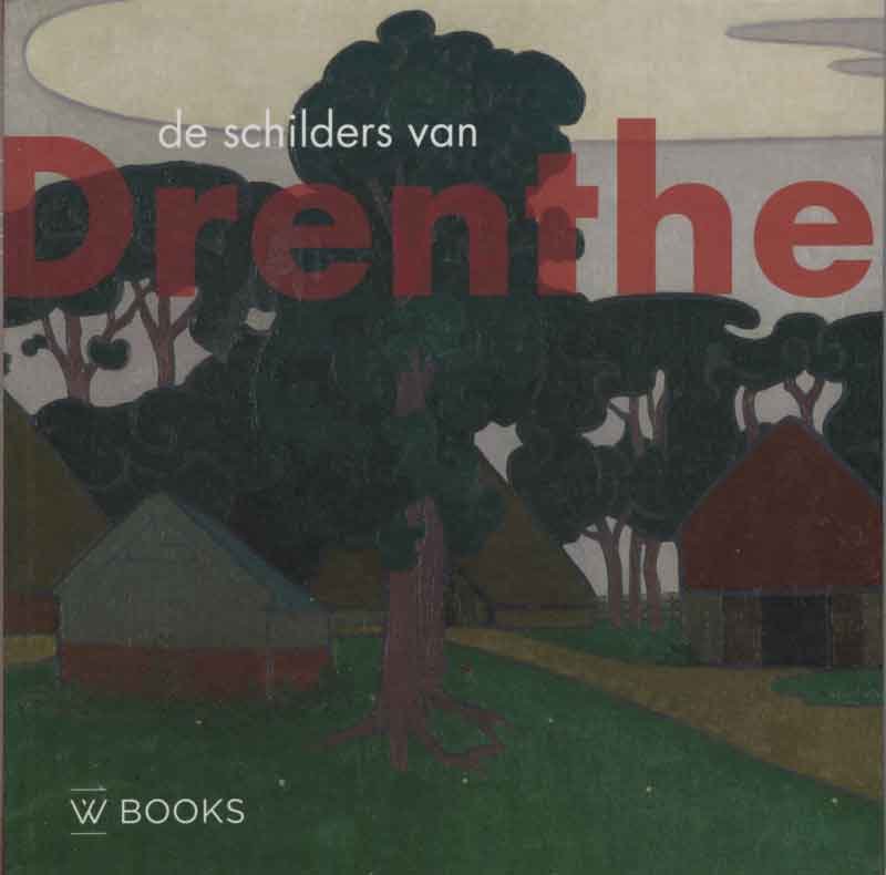 Rens, Annemiek - De schilders van Drenthe