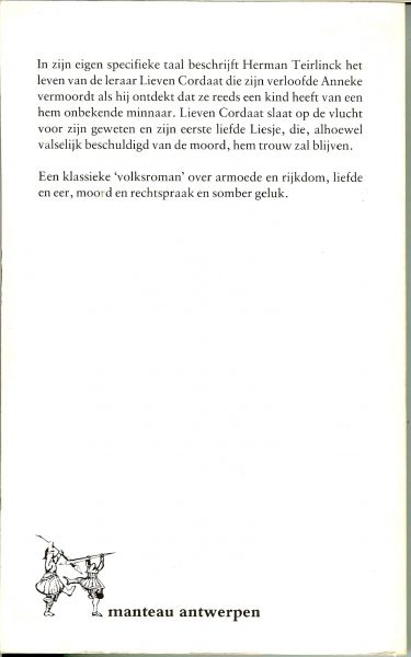 Teirlinck, Herman ..  Omslagontwerp Robert Nix - Rikkens Vos - Het avontuurlijke leven van Lieven Cordaat .. De laffe sterft haast iedere dag , De dappere slechts ééns