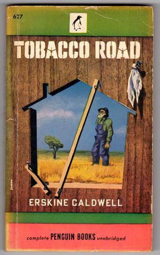 Erskine Caldwell - Tobacco Road