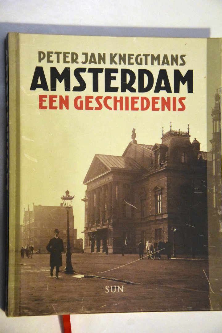 Knegtmans, Peter Jan - Amsterdam / een geschiedenis
