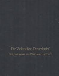  - De "Zelandiae Descriptio". Het panorama van Walcheren uit 1550.