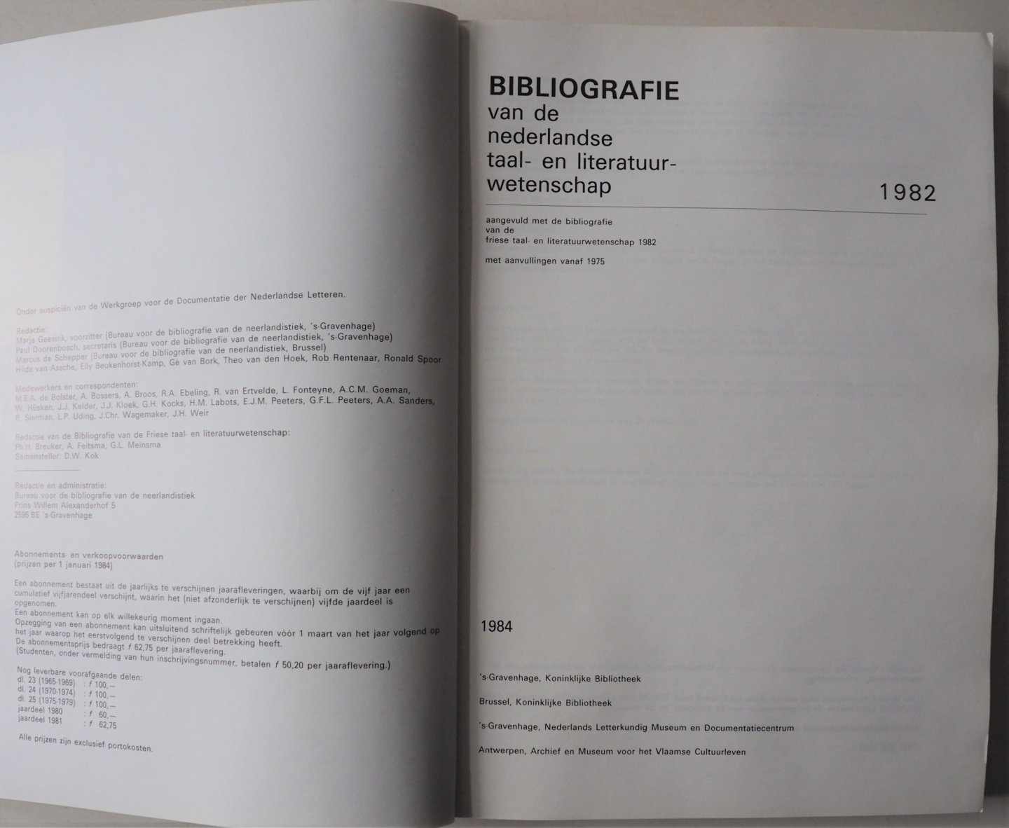 Bolster M E A, e.a. - BNTL Bibliografie van de Nederlandse taal- en literatuurwetenschap 1982 Aangevuld met de bibliografie van de Friese taal- en literatuurwetenschap 1982 met aanvulling vanaf 1975