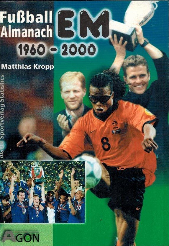 Kropp, Matthias - Fussball-EM-Almanach 1960-2000