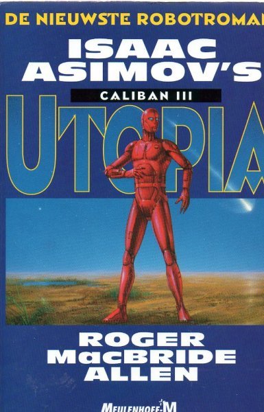 Asimov, Isaac - Asimov;  III Utopia