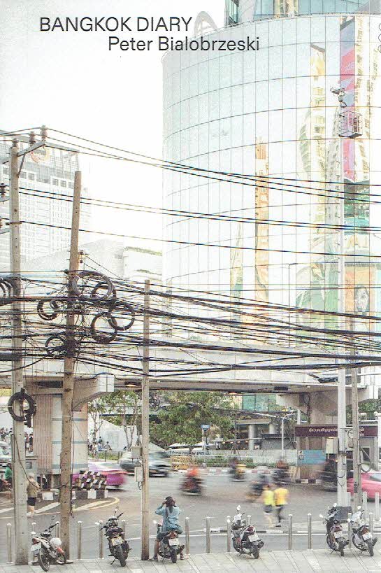 BIALOBRZESKI, Peter - Peter Bialobrzeski - Bangkok Diary. March 7-14, 2016 - [Diary #19] - [New].