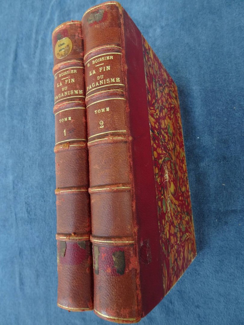 Boissier, Gaston. - La fin du paganisme; étude sur les dernières luttes religieuses en occident au quatrième siècle (Tome premier et second). Complete set.