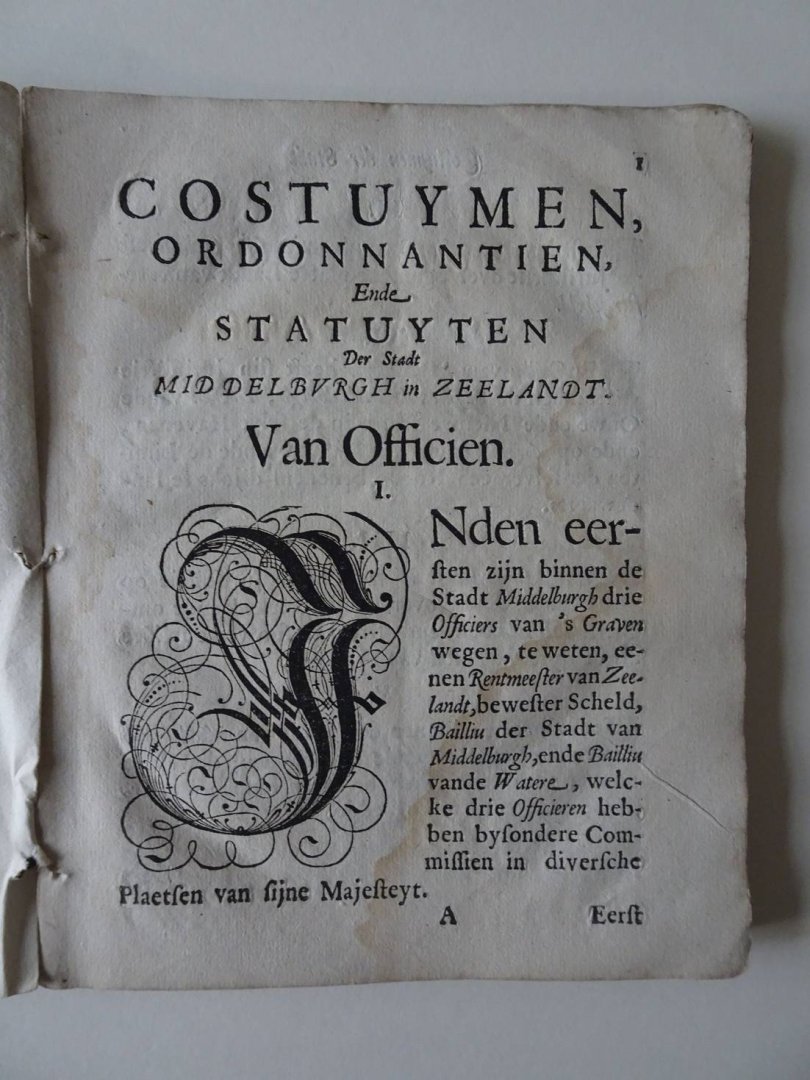  - Costuymen, Ordonnantien Ende Statuyten Der Stadt Middelburgh in Zeelandt.