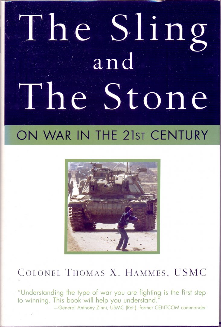 Hammes, Thomas X. - The Sling and the Stone: On War in the 21st Century