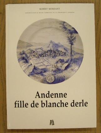 MORDANT, ROBERT. - Andenne, fille de blanche derle.