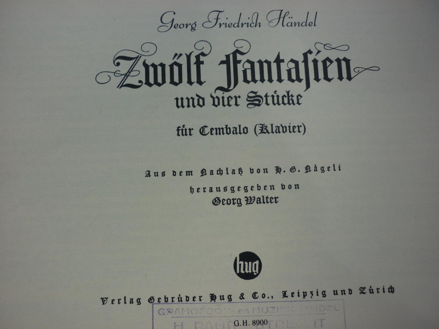 Handel; Georg Friedrich (1685-1759) - Zwölf Fantasien und vier Stücke für Cembalo (Klavier)