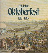 Bauer, R. und F. Fenzl - 175 Jahre Oktoberfest 1810-1985