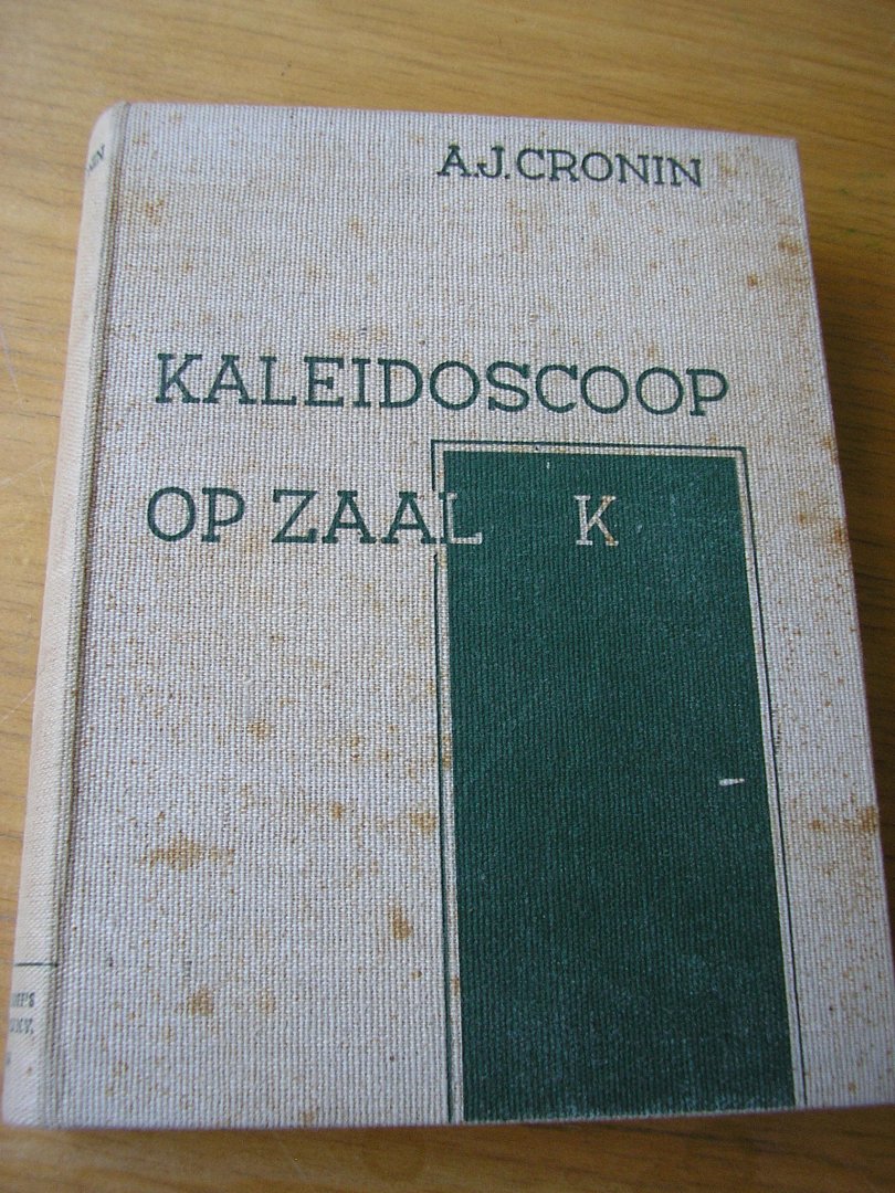 Cronin, Dr. A.J. vert. Dietsch, Dr. J.N.C. van - Kaleidoscoop op zaal K