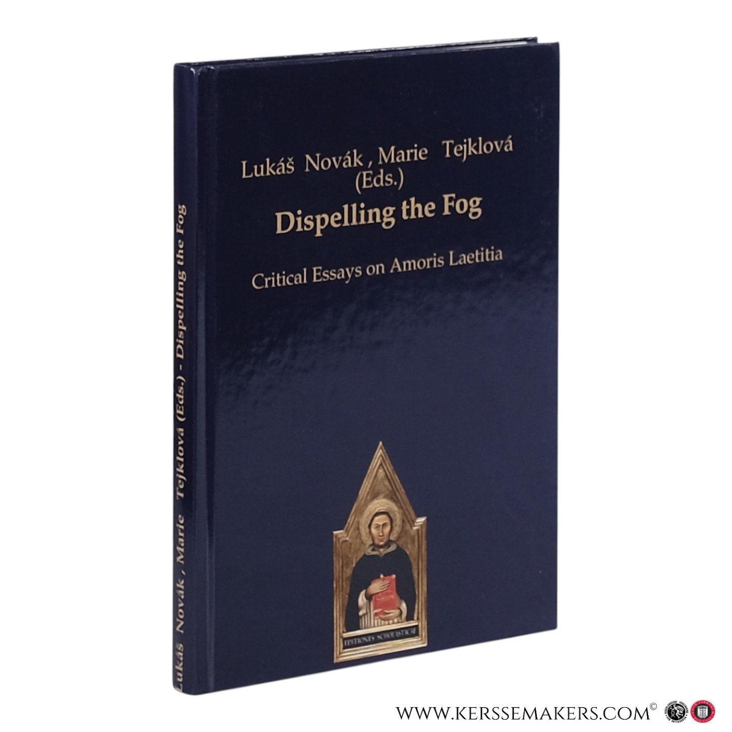 Novák, Lukás / Tejklová, Marie. - Dispelling the Fog: Critical Essays on Amoris Laetitia.