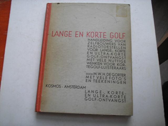 Gorter de, M.W.H. - Lange en Korte Golf incl. 2 bouwtekeningen