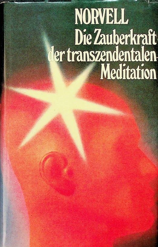Norvell - Die Zauberkraft der transzendentalen Meditation