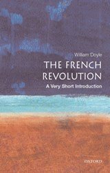 The French Revolution: A Very Short Introduction - A Very Short Introduction
