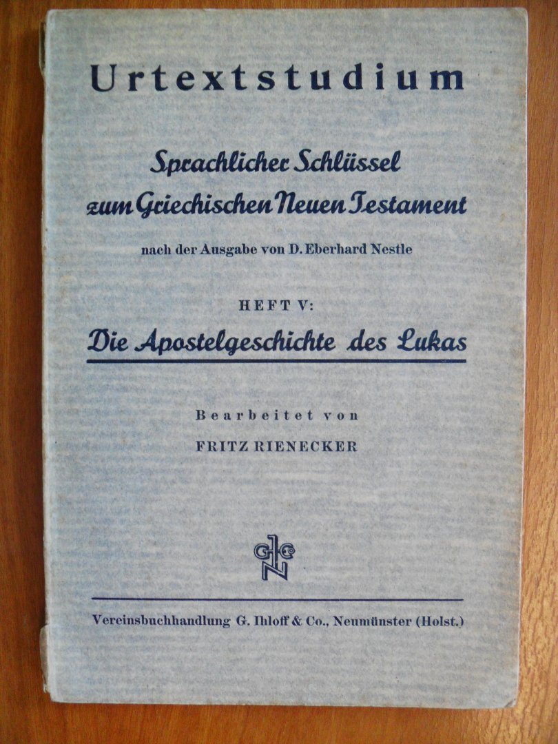 Rienecker Fritz - Urtextstudium Sprachlicher Schlussel zum Griechischen Neuen Testament Heft V: Evangelium des Lukas