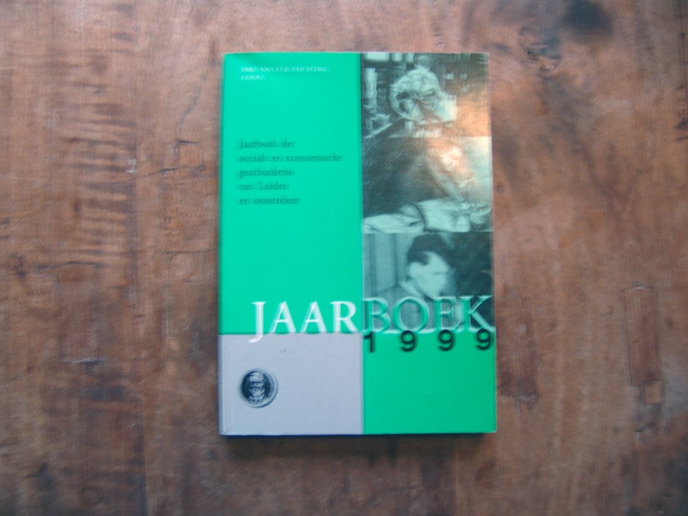 Diverse auteurs - Jaarboek der sociale en economische geschiedenis van Leiden en omstreken 1999