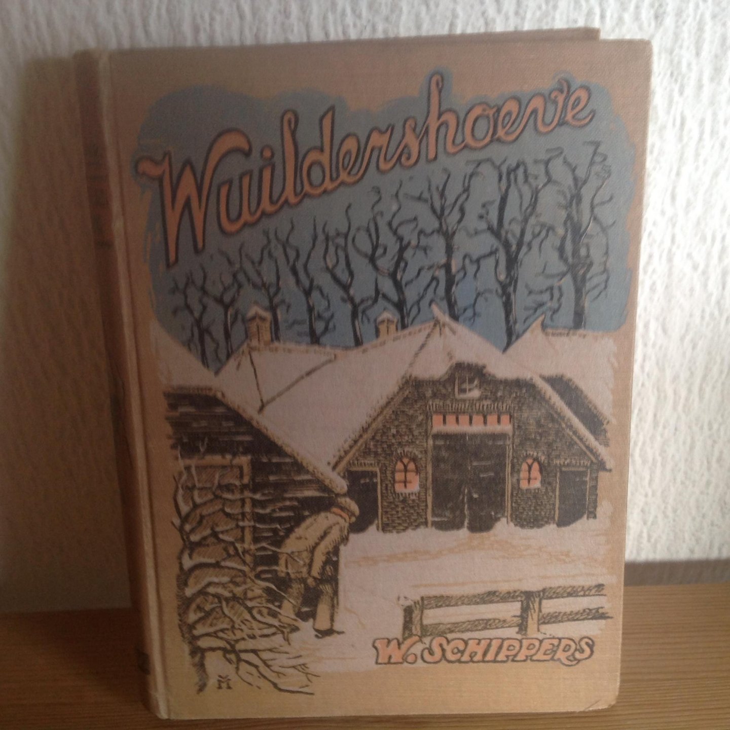 W.Schippers - WUILDERSHOEVE,3e originele druk