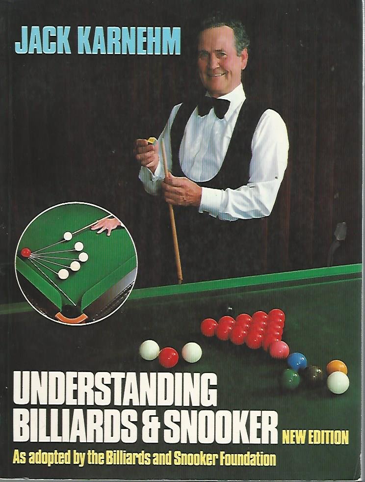 Karnehm, Jack - Understanding billiards & snooker -As adopted by the Billiards and Snooker Foundation