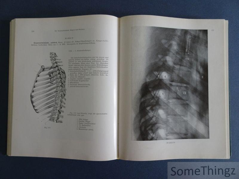 Grashey, Rudolf und Rudolf Birkner. - Atlas typischer Röntgenbilder vom normalen Menschen. Mit eienr Entwicklungsdarstellung des wachsenden Skelettsystems.