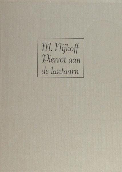 Nijhoff, Martinus. - Pierrot aan de lantaarn.