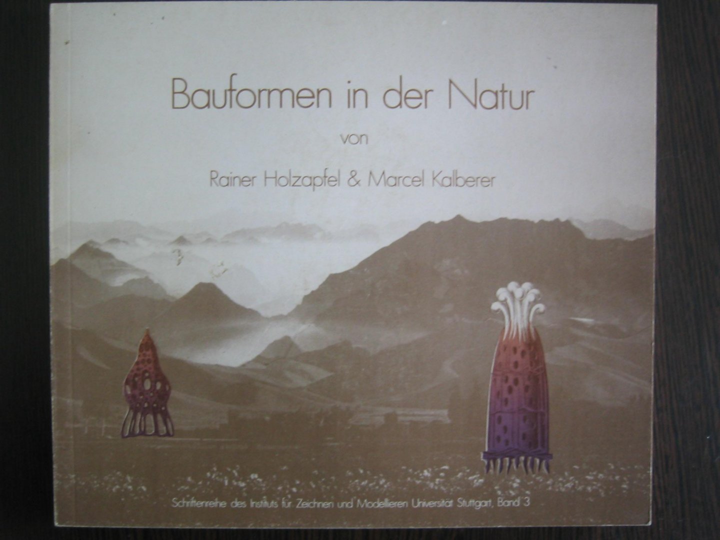Rainer Holzapfel en Marcel Kalberer - Bauformen in der natur