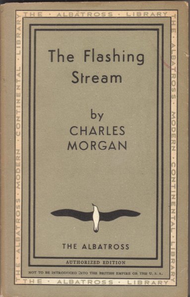 Morgan, Charles - The Flashing Stream
