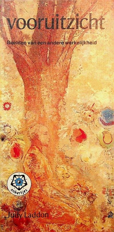 Laddon, Judy - Vooruitzicht. Beelden van een andere werkelijkheid