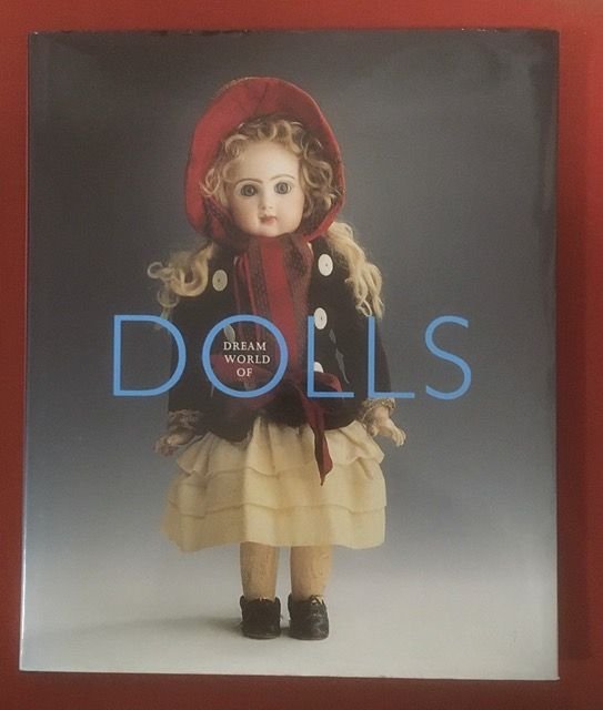 Vansummeren, P. - Dream world of dolls : from the collection of the museum of folklore Antwerp
