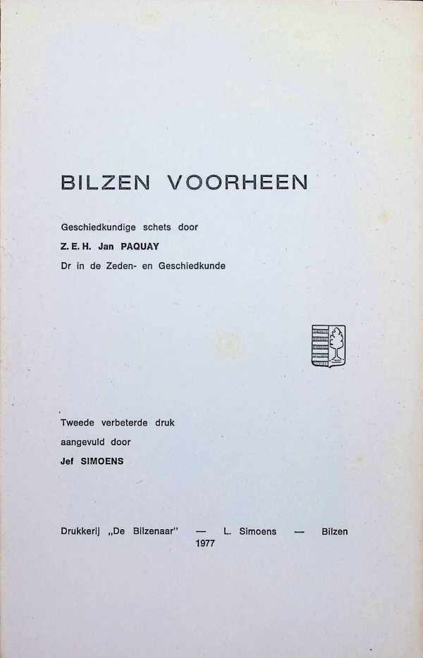 Z. E. H. Jan Paquay, Jef Simoens - Bilzen Voorheen tweede vermeerderde druk aangevuld door Jef Simoens