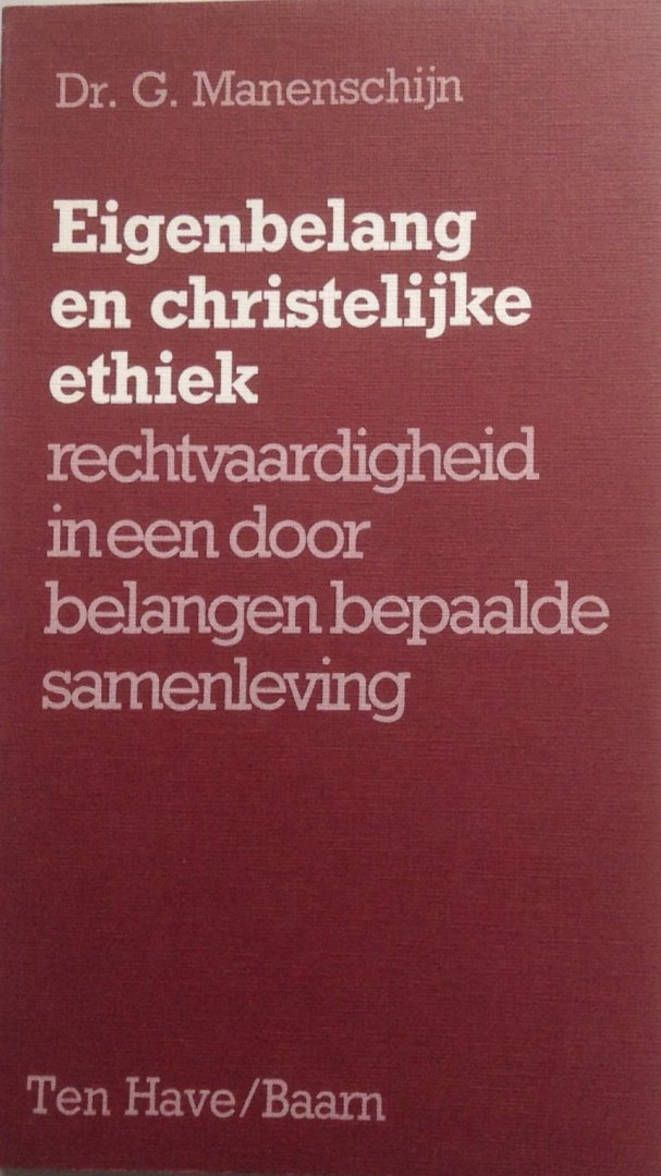 Manenschijn, G. - Eigenbelang en christelijke ethiek